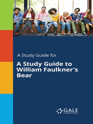 cover image of A Study Guide to William Faulkner's "Bear"